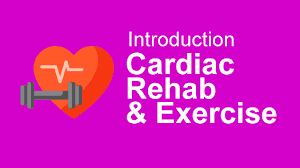 Cardiac Rehab & Exercise