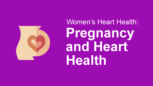Pregnancy and Heart Health