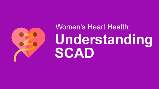 Understanding SCAD: A Guide for Women and Families